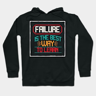 Failure i the the best way to learn Hoodie